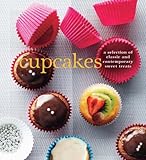 Cover for Cupcakes: A Fine Selection of Sweet Treats