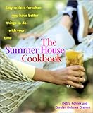 Cover for The Summer House Cookbook: Easy Recipes for When You Have Better Things to Do with Your Time