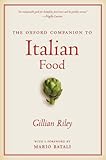 The Oxford Companion to Italian Food (Oxford Companions)