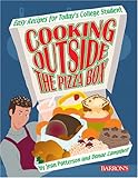 Cover for Cooking Outside the Pizza Box: Easy Recipes for Today's College Student