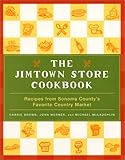 Cover for The Jimtown Store Cookbook: Recipes from Sonoma County's Favorite Country Market