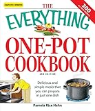 Cover for The Everything One-Pot Cookbook: Delicious and simple meals that you can prepare in just one dish;  300 all-new recipes! (Everything Series)