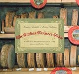 The Italian Farmer's Table: Authentic Recipes and Local Lore from Northern Italy