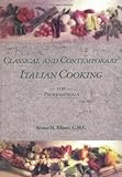 Classical and Contemporary Italian Cooking for Professionals