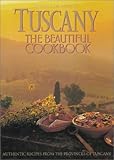 Tuscany the Beautiful Cookbook