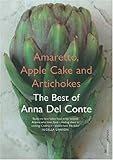 Cover for Amaretto, Apple Cake and Artichokes: The Best of Anna Del Conte
