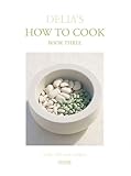 Delia's How to Cook: Book Three (Bk.3)