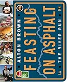 Feasting on Asphalt: The River Run
