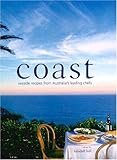 Coast: Seaside Recipes from Australia's Leading Chefs