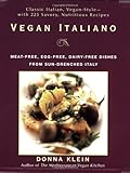 Cover for Vegan Italiano: Meat-free, Egg-free, Dairy-free Dishes from Sun-Drenched Italy