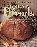Great Breads: Home-Baked Favorites from Europe, the British Isles & North America