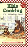 Cover for Kids Cooking: A Very Slightly Messy Manual (Klutz)