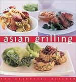 Cover for Asian Grilling: The Essential Kitchen Series