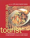 Cover for The Occidental Tourist: More Than 130 Asian-Inspired Recipes