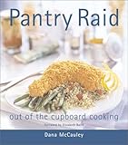 Cover for Pantry Raid: Extraordinary Meals from Everyday Ingredients!