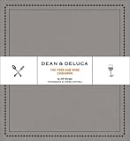 Cover for Dean & DeLuca: The Food and Wine Cookbook