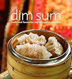 Cover for Dim Sum: Traditional Favourites and Innovative Creations