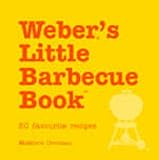 Cover for Weber's Little Barbecue Book: 50 Favourite Recipes