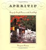 Cover for Aperitif: Recipes for Simple Pleasures in the French Style