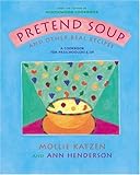 Cover for Pretend Soup: And Other Real Recipes