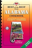 Cover for Best of the Best from Alabama Cookbook: Selected Recipes from Alabama's Favorite Cookbooks (Best of the Best Cookbook Series)