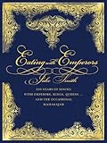 Cover for Eating with Emperors: 150 Years of Dining with Emperors, Kings, Queens... and the Occasional Maharajah (The Miegunyah Volumes)