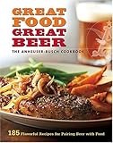 Cover for Anheuser-Busch Cookbook: Great Food, Great Beer