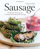 Cover for Sausage: Recipes for Making and Cooking with Homemade Sausage