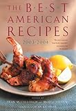 Cover for The Best American Recipes 2003-2004: The Year's Top Picks from Books, Magazines, Newspapers, and the Internet