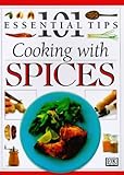 Cover for 101 Essential Tips: Cooking With Spices (101 Essential Tips)