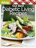 Cover for Our Best Diabetic Living Recipes (Better Homes & Gardens Cooking)