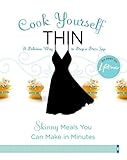Cover for Cook Yourself Thin: Skinny Meals You Can Make in Minutes (Voice)