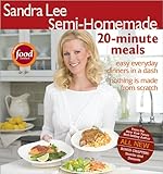 Sandra Lee Semi-Homemade 20-minute Meals