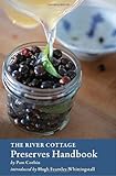 Cover for The River Cottage Preserves Handbook