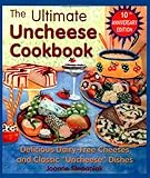 The Ultimate Uncheese Cookbook: Delicious Dairy-Free Cheeses and Classic "Uncheese" Dishes