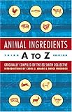 Animal Ingredients A to Z: Third Edition
