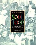 Soul Food : Recipes and Reflections from African-American Churches