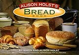 Cover for Alison Holst's Bread Book: Bread Machine and Handmade Instructions