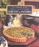 Cover for Quiches and Pastries: Le Cordon Bleu : Home Collection