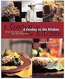 Cover for A Cowboy in the Kitchen: Recipes from Reata and Texas West of the Pecos