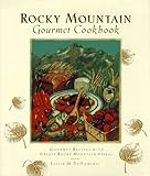 Rocky Mountain Gourmet Cookbook