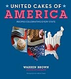 Cover for United Cakes of America: Recipes Celebrating Every State