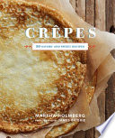 Crepes: 50 Savory and Sweet Recipes