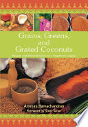 Grains, Greens, and Grated Coconuts: Recipes and Remembrances of a Vegetarian Legacy