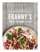 Cover for Franny's: Simple Seasonal Italian