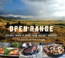 Cover for Open Range: Steaks, Chops, and More from Big Sky Country