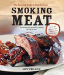 Cover for Smoking Meat: The Essential Guide to Real Barbecue