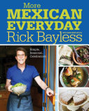 Cover for More Mexican Everyday: Simple, Seasonal, Celebratory