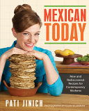 Cover for Mexican Today: New and Rediscovered Recipes for Contemporary Kitchens