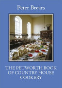 Cover for The Petworth Book of Country House Cookery (The English Kitchen)